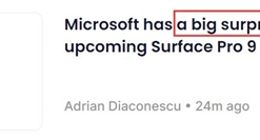 横跨Intel高通双平台 曝微软Surface Pro 9下月发：老外直呼“大惊喜”