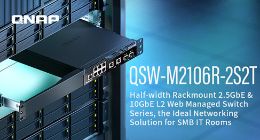 QNAP发布新款QSW-M2106R-2S2T半机架式L2网管型2.5GbE与10GbE交换机