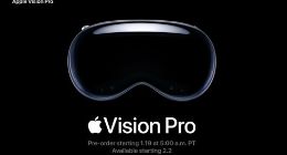 苹果Vision Pro下周五开始接受预订2月2日上市 256GB版起售价3499美元
