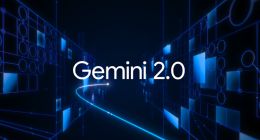 Google推出Gemini 2.0模型，速度是1.5 Pro的两倍